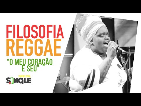 Filosofia Reggae - O Meu Coração É Seu - Ao Vivo no Estúdio Showlivre 2019.