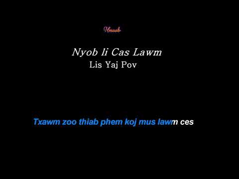 Karaoke : Nyob Li Cas Lawm - Lis Yaj Pov