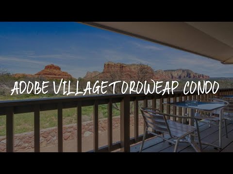 Adobe Village Toroweap Condo Review - Sedona , United States of America
