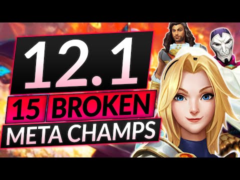 The 15 MOST BROKEN MAINS in Patch 12.1 - Best Champions Tier List - LoL Guide