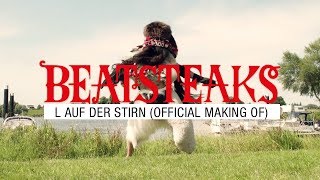 Beatsteaks feat. Deichkind - L auf der Stirn (Official Making Of)