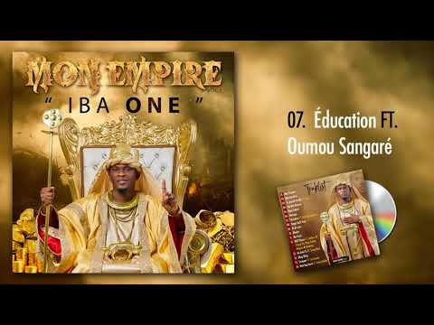 IBA ONE Feat OUMOU SANGARE   EDUCATION Mon Empire Vol1