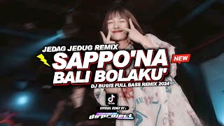 Download lagu DJ SAPPONA BALI BOLAKU || DJ SAPPONA CANRIKKU DORES REMIX FULL BASS TIKTOK 2024 mp3