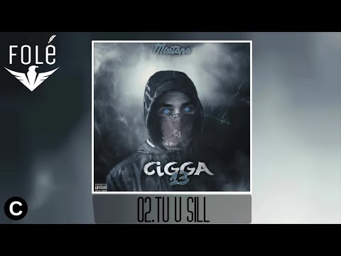 02.CIGGA - TU U SILL (MIXTAPE 13)