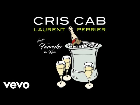 Cris Cab - Laurent Perrier  (feat Farruko & Kore)