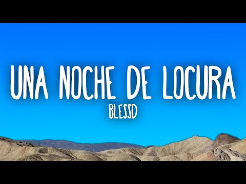 Blessd - UNA NOCHE DE LOCURA