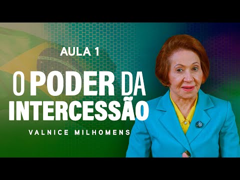The Power of Intercession - Lesson 1 | Valnice Milhomens