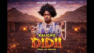 Kalicho  Didii Official Music Audio 