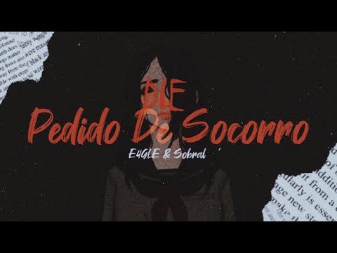 E4GL3 & Sobral - Pedido de Socorro