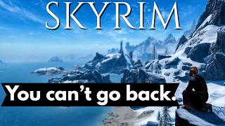 Skyrim Just Doesn't Feel the Same Anymore...