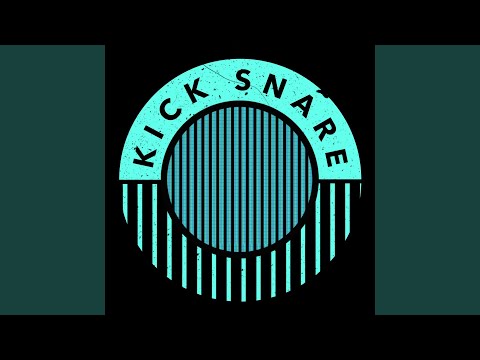 Kick Snare