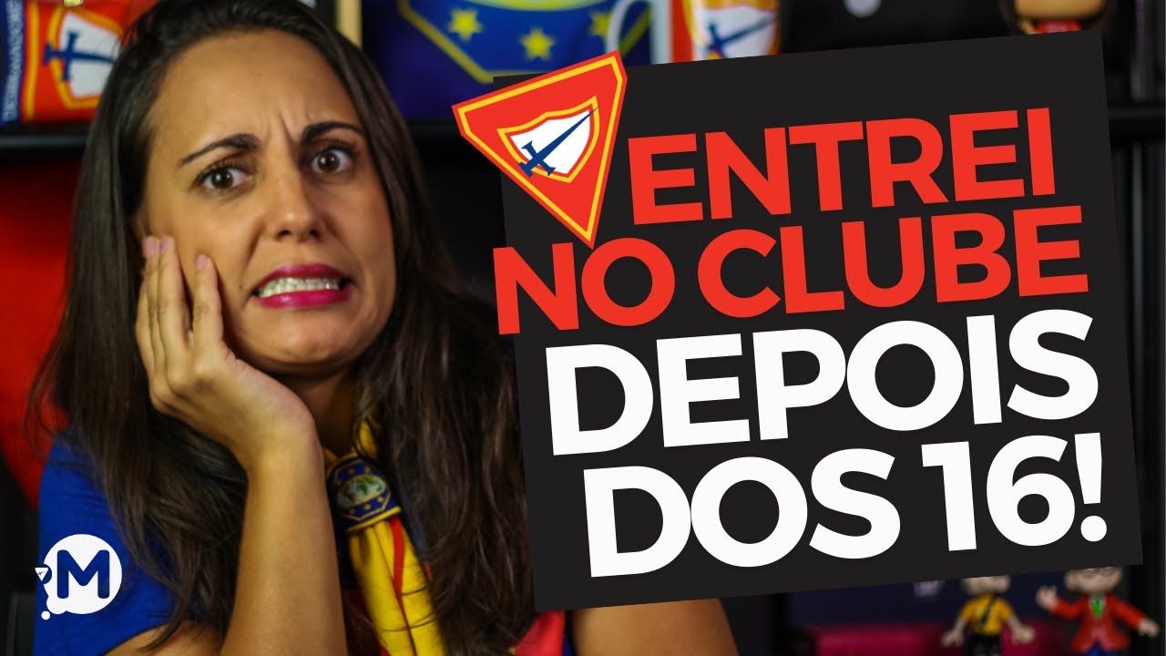 ENTREI NO CLUBE AOS 16 ANOS. E AGORA?