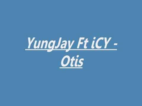 Yung Jay Ft Icy   Otis  Snippet