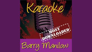 Unchained Melody (In The Style Of Barry Manilow)