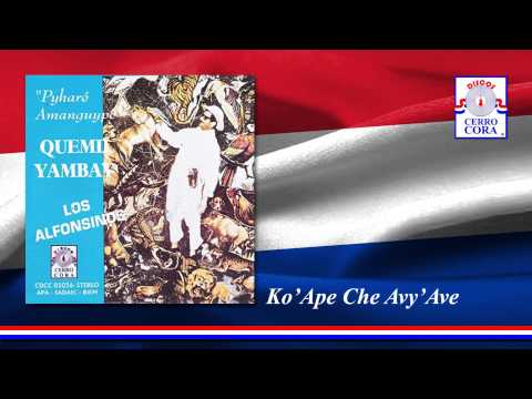 Quemil Yambay y Los Alofnsinos - Ko'Ape Che Avy'Ave