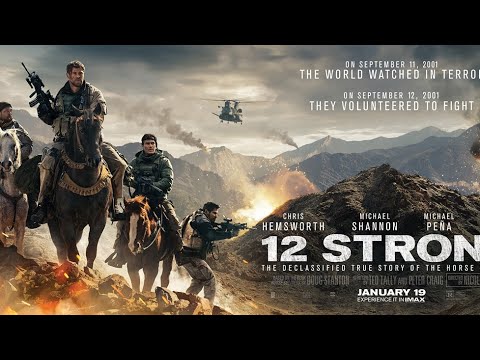 فيلم 12 strong فيلم الاكشن مترجم من موقع فاصل HD  بجوده عاليه