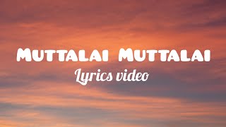 Download lagu yennamo yedho - Muttalai Muttalai songs lyrics mp3