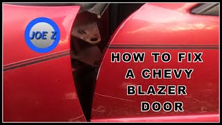 HOW TO FIX A CHEVY BLAZER DOOR