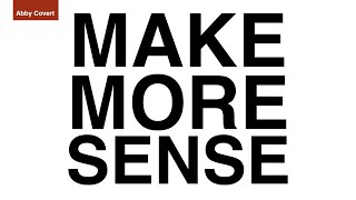Make More Sense - Abby Covert's keynote World Information Architecture Day 2021 video