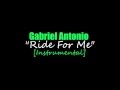 Gabriel Antonio - Ride For Me [FULL Instrumental ...