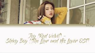 Joy (조이) of Red Velvet – Shiny Boy (The Liar and His Lover OST) Lyrics (HAN|ROM|ENG)