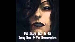 Danny Dean and The Homewreckers   Two Hearts Beat as One by U2