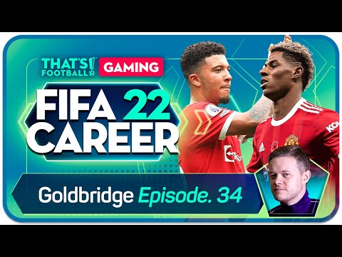 FIFA 22 Manchester United Career Mode! GOLDBRIDGE Episode 34