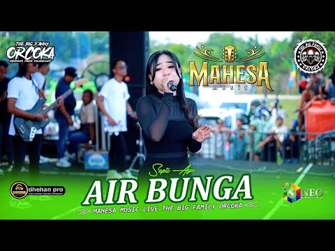 AIR BUNGA - Septi Ayu - MAHESA MUSIC - DHEHAN PRO Audio - ORCOKA 2025