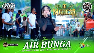 Download lagu AIR BUNGA - Septi Ayu - MAHESA MUSIC - DHEHAN PRO Audio - ORCOKA 2025 mp3