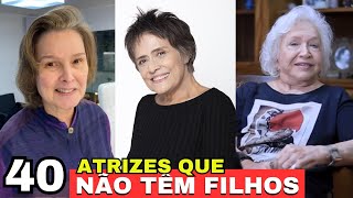 VEJA 40 ATRIZES QUE NÃO TÊM FILHOS