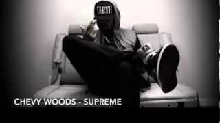 Chevy Woods - Supreme