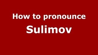 How to pronounce Sulimov