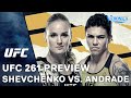 UFC 261: Shevchenko vs. Andrade Preview