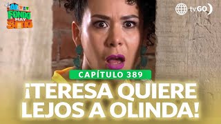 Al Fondo Hay Sitio 11: Teresa felt betrayed by Charo (Episode n 389°)