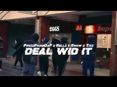 (LT) PrezzFromDaF x Rellz x Snow x Tizz - Deal Wid It (Music Video) | [Preview]