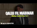 Maher Zain & Harris J - Qalbi Fil Madinah (Sholawat Lirik) saala dam'ii syawqaa ya habiibii ilayk