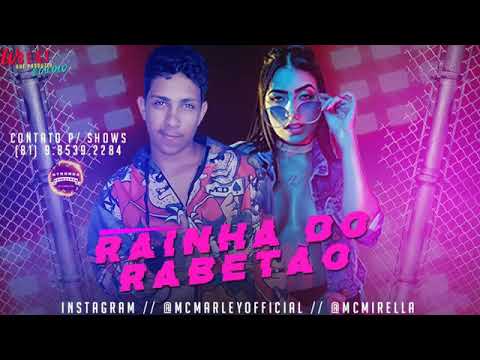Mc Marley Feat. Mc Mirella - Rainha do Rabetão