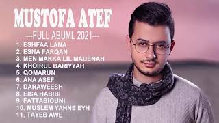 Download lagu The Best Full Album Mostafa Atef Terbaru TANPA IKLAN mp3