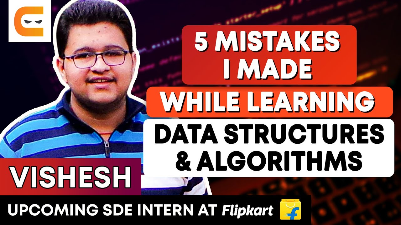 5 Mistakes I Made While Learning Data Structures & Algorithms | Mistakes to Avoid | Coding Ninjas