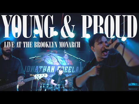 Jonathan Freeland - Young & Proud (Live at The Brooklyn Monarch)