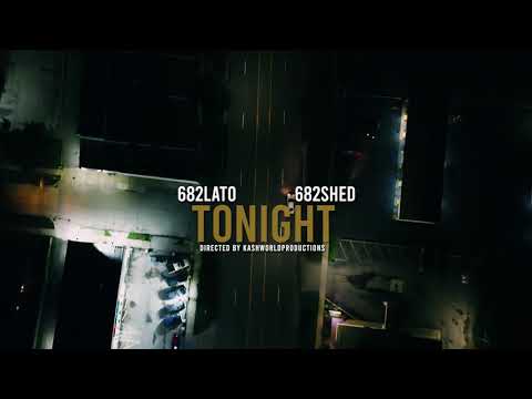 682 Lato & 682 Shed - Tonight