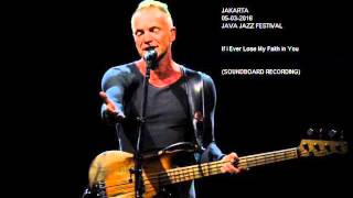STING & CHRIS BOTTI - If I Ever Lose My Faith in You (Jakarta 05-03-2016) (SOUNDBOARD RECORDING)