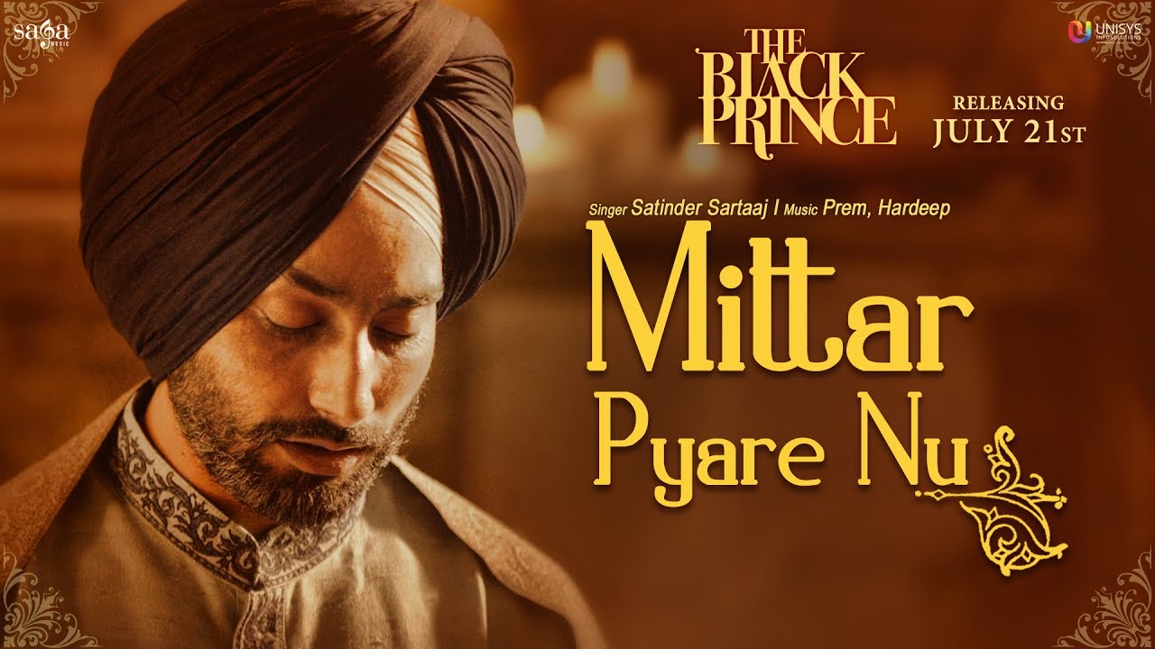 Mittar Pyare Nu Lyrics  | The Black Prince | Satinder Sartaaj | Prem Hardeep