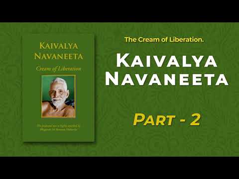 242. Kaivalya Navaneeta - Part - 2 (The Cream of LIberation)
