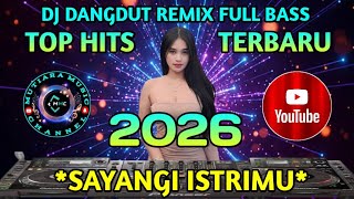 Download lagu ✨DJ DANGDUT REMIX FULL BASS✨SAYANGI ISTRIMU_ VIRAL TIKTOK TERBARU 2026 mp3