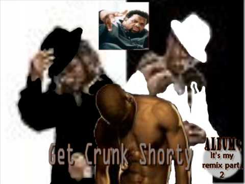 Dj Loud Boy - Relix Get Crunk Shorty ( Nick Cannon Ft Ying Yang Twins & Fatman Scoop   )