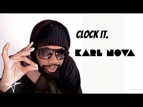 Karl Nova - Clock It (Lyric Video)