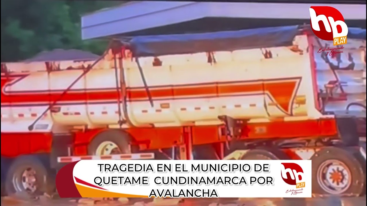 Video TRAGEDIA EN EL MUNICIPIO DE QUETAME