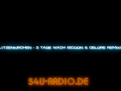 Lützenkirchen - 3 Tage Wach (Scoon & Delore Remix)