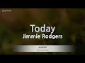 Jimmie Rodgers-Today (Karaoke Version)